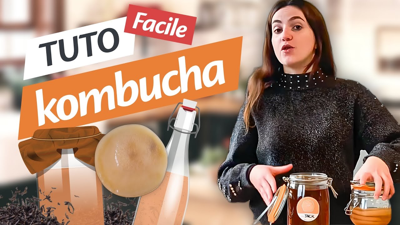 TUTO KOMBUCHA : la recette traditionnelle - facile et d&eacute;licieuse !