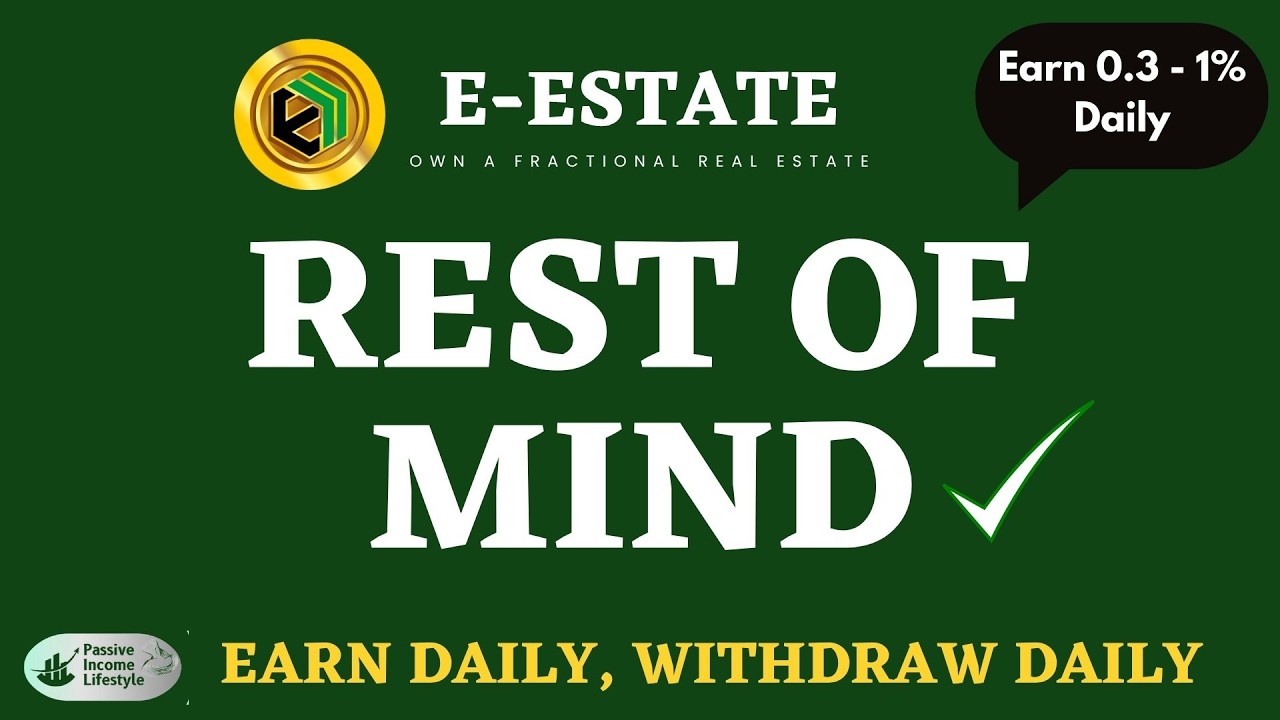 E-Estate - Rest of mind. Steady Income Flow. Consistent Withdrawal
