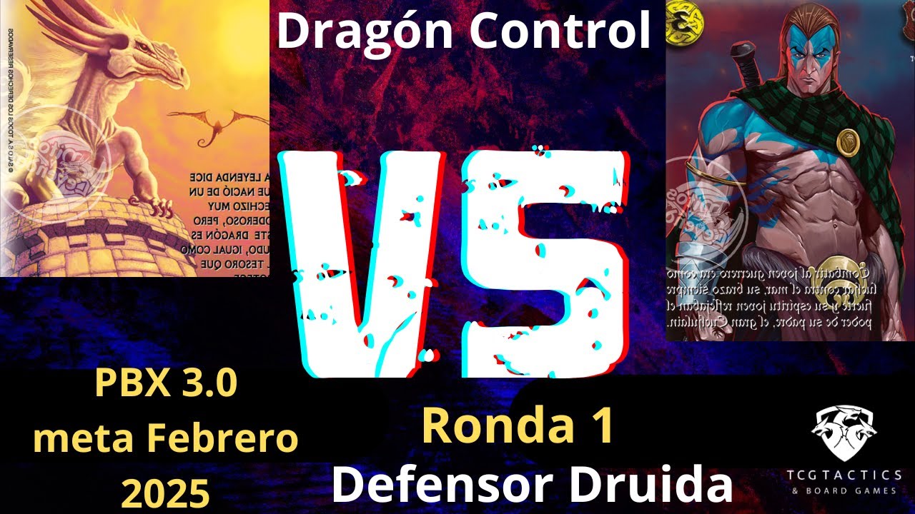 Primera Ronda: Dragón Control vs. Defensor Druida | TCG Mitos y Leyendas 3.0 Racial | Meta Febrero