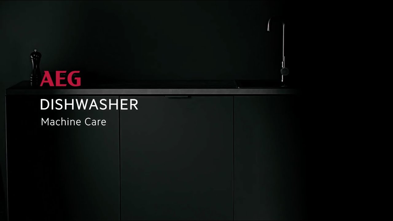 How to use your dishwasher machine care, AEG, Dishwasher