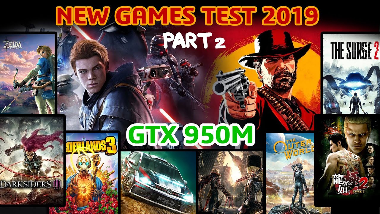 GTX 950M Laptop Gaming Test 2019 and earlier (i7-4720HQ) Part 2