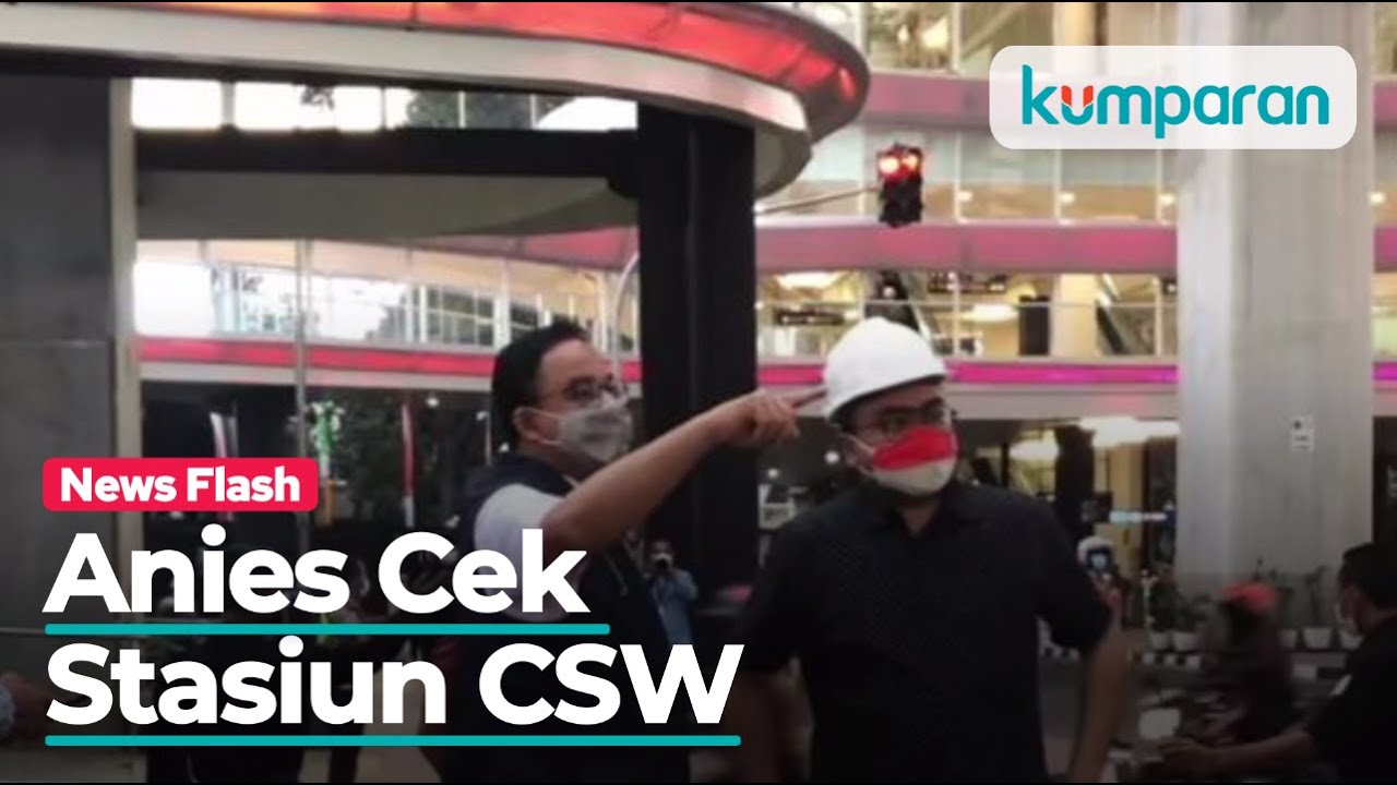 Anies Cek Stasiun Integrasi CSW: Mirip Bandara, Ada Face Recognition System