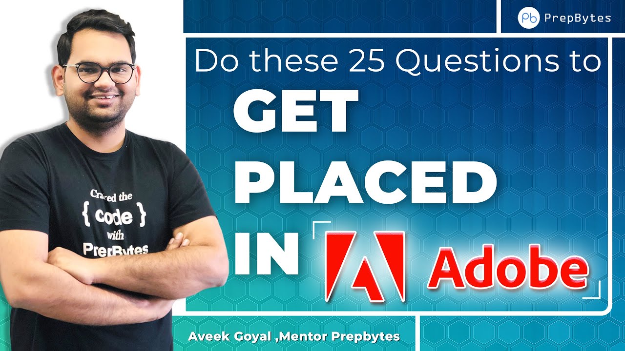25 Questions Must To Cover To Crack Adobe | Dream Job At Faang