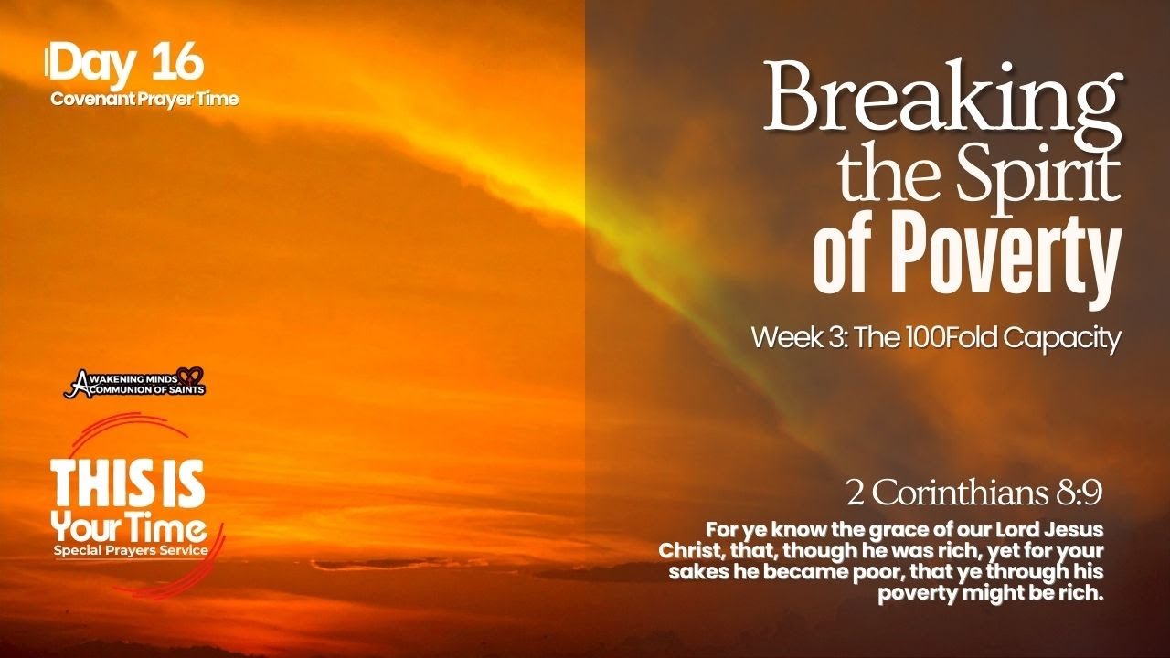 Breaking the Spirit of Poverty | Day 16 | This Is Your Time Tuesdays | 40 Days of Prayer & Fasting