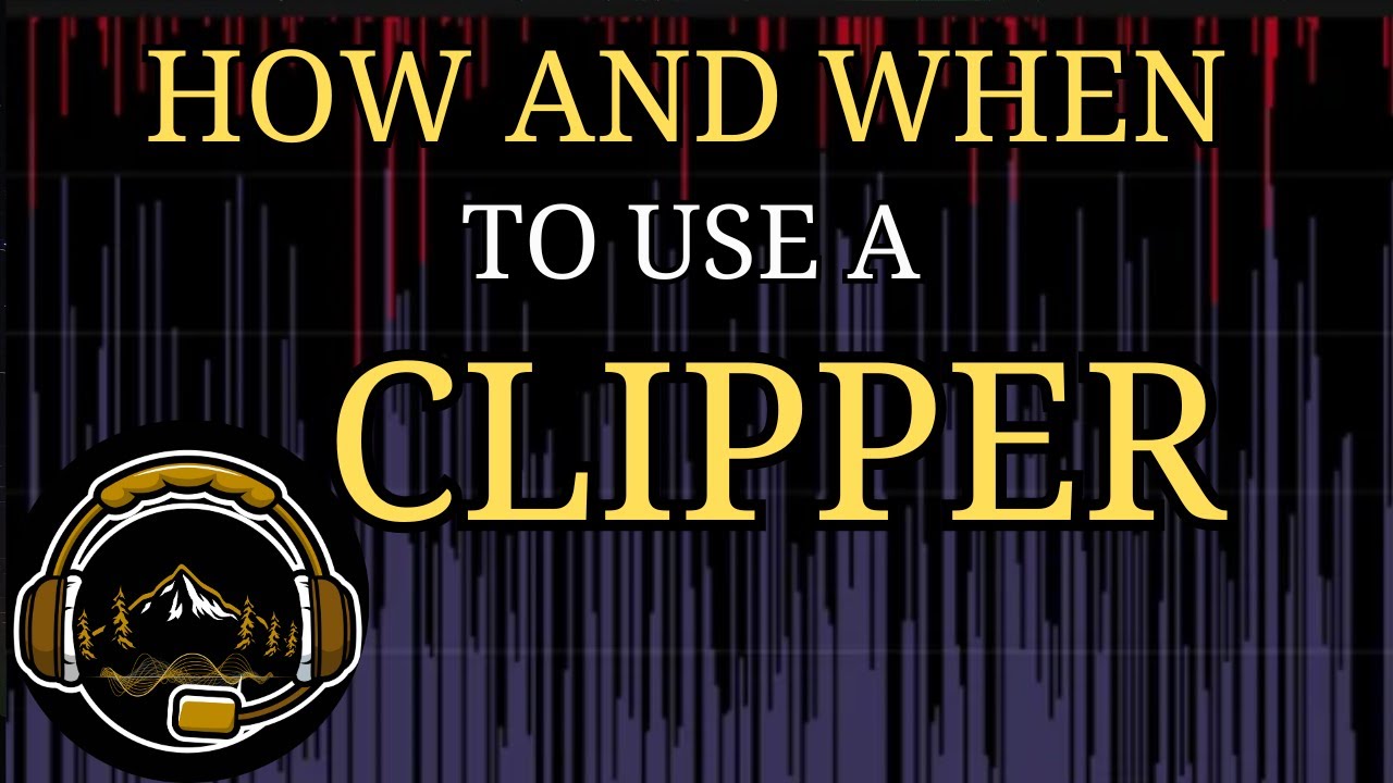How and When to use a Clipper in your Mix.