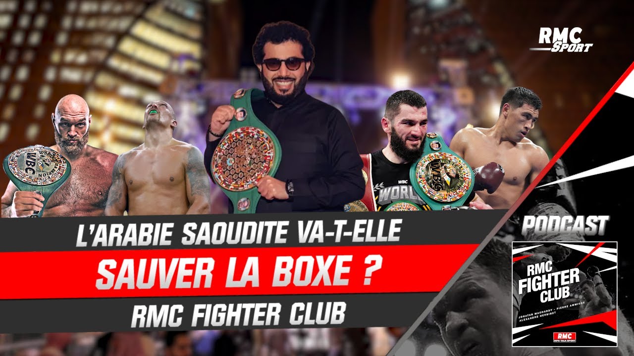 L'Arabie saoudite va-t-elle sauver la boxe ? (RMC Fighter Club)