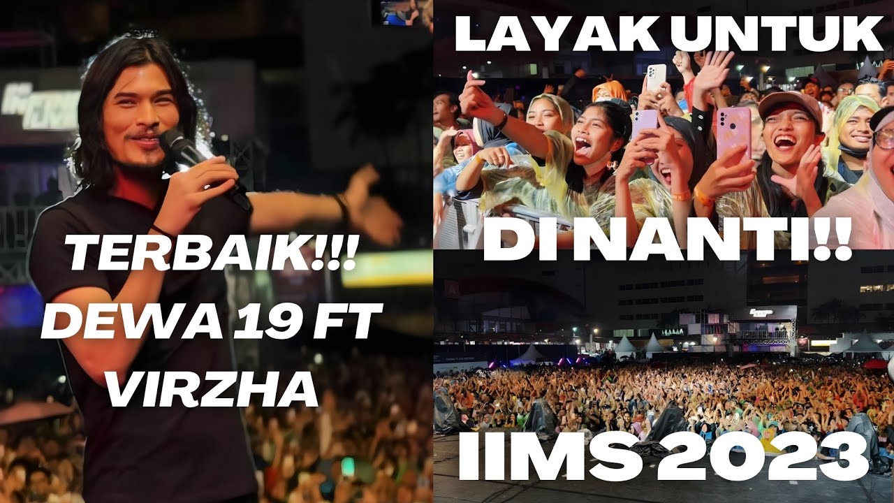 TERBAIK‼️DEWA19 FT VIRZHA LAYAK UNTUK DI NANTI IIMS 2023⁉️