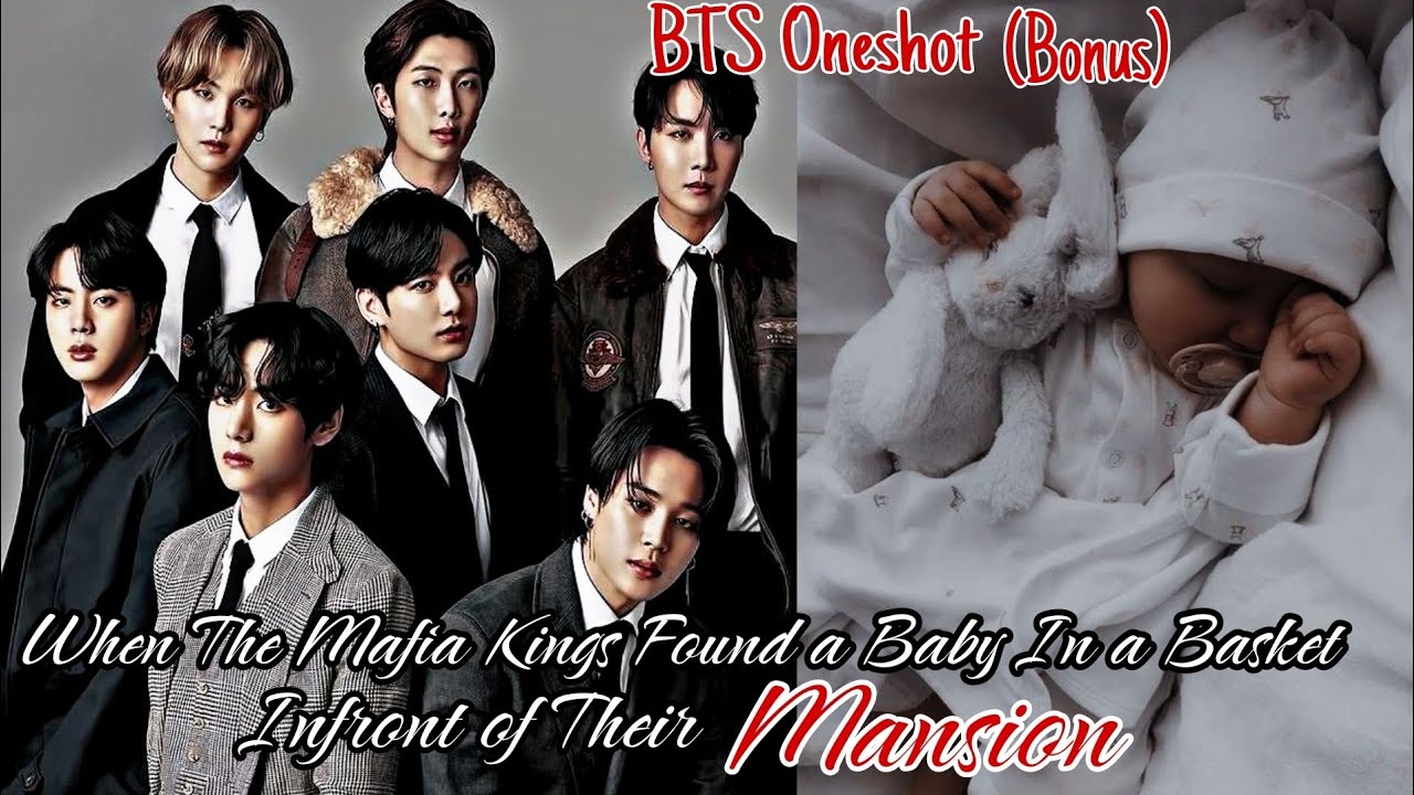 [Bonus] When The Mafia Kings Found a Baby In a Basket Infront of Their Mansion #fypシ #btsff