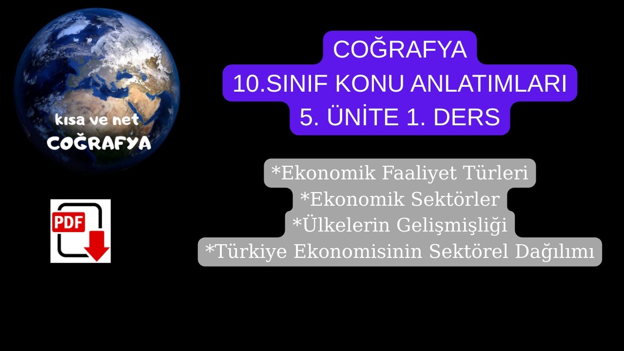 10. Sınıf Coğrafya Ekonomik Faaliyetler T&uuml;rleri Sekt&ouml;rler T&uuml;rkiye Ekonomisinin Sekt&ouml;rel Dağılımı