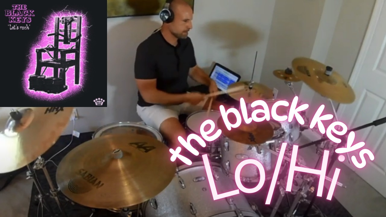 The Black Keys - Lo/Hi (Drum Cover)