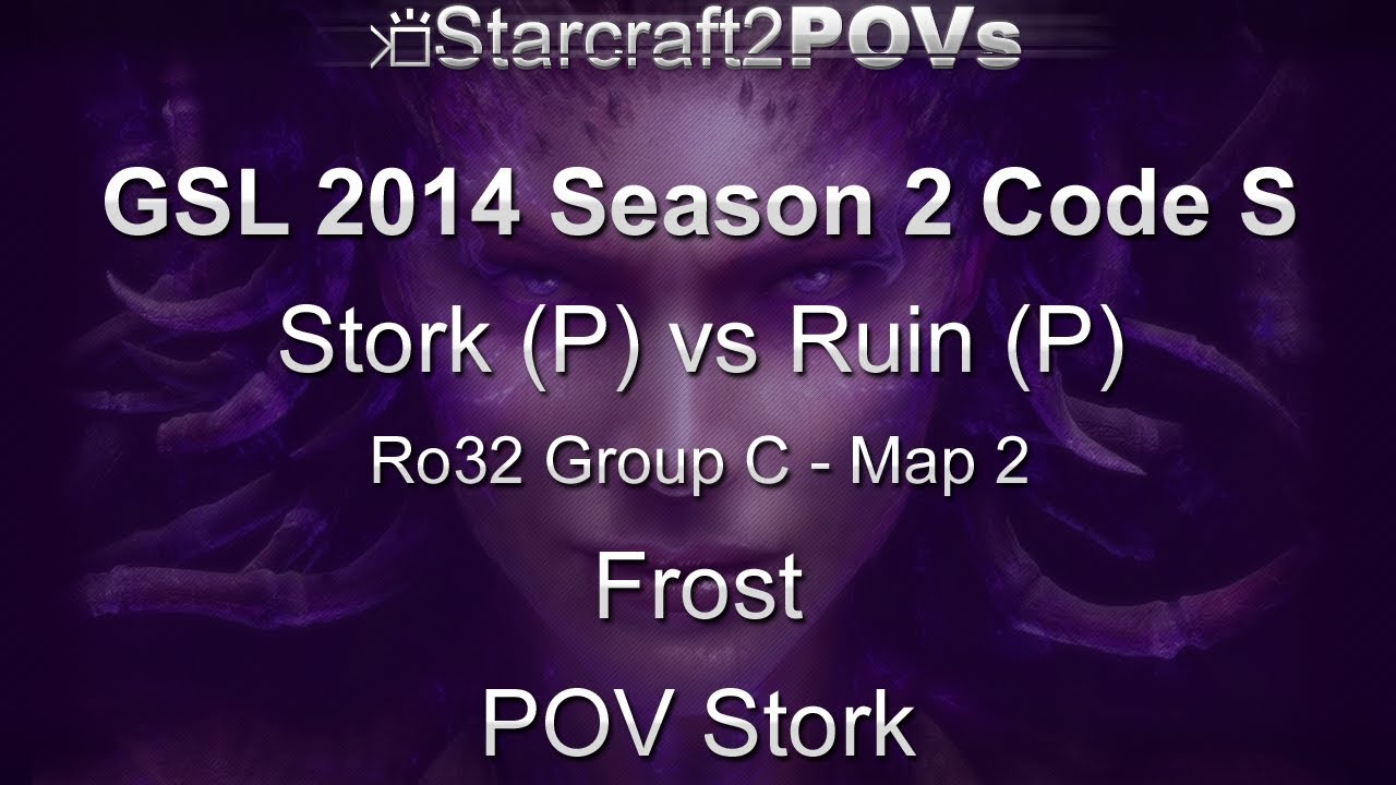 SC2 HotS - GSL 2014 S2 Code S - Stork vs Ruin - Ro32 Group C - Map 2 - Frost - Stork