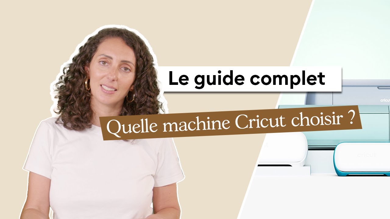 Quelle machine Cricut choisir ? | Cricut France