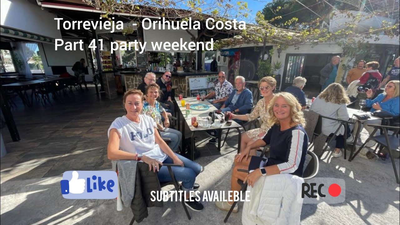 Torrevieja  - Orihuela Costa part 41 Party Weekend