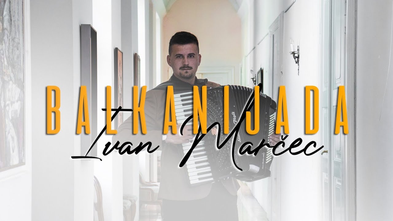 IVAN MARČEC - BALKANIJADA (OFFICIAL VIDEO)