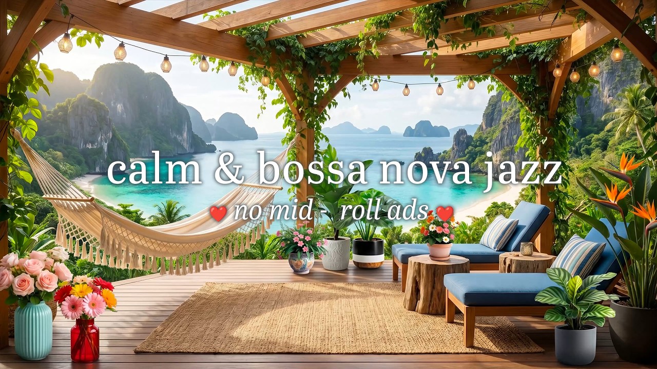(NO MID-ROLL ADS) Calm & Relaxing Bossa Nova Piano Jazz &ndash; Smooth Background Music, Spring Ambience