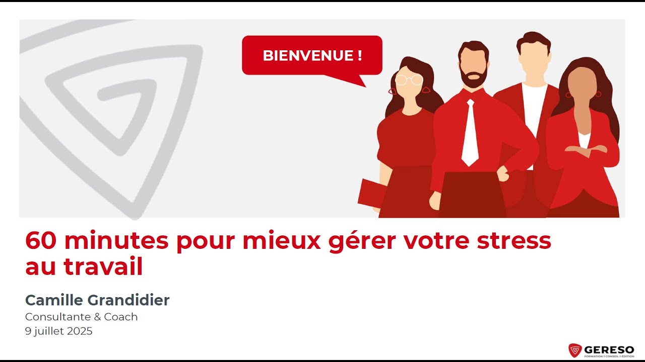 WEBINAIRE - 60 min pour mieux gérer son stress au travail - Camille Grandidier