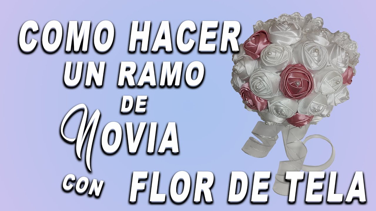 Como hacer un Ramo de Novia con flor de Tela / Ideas en Tela