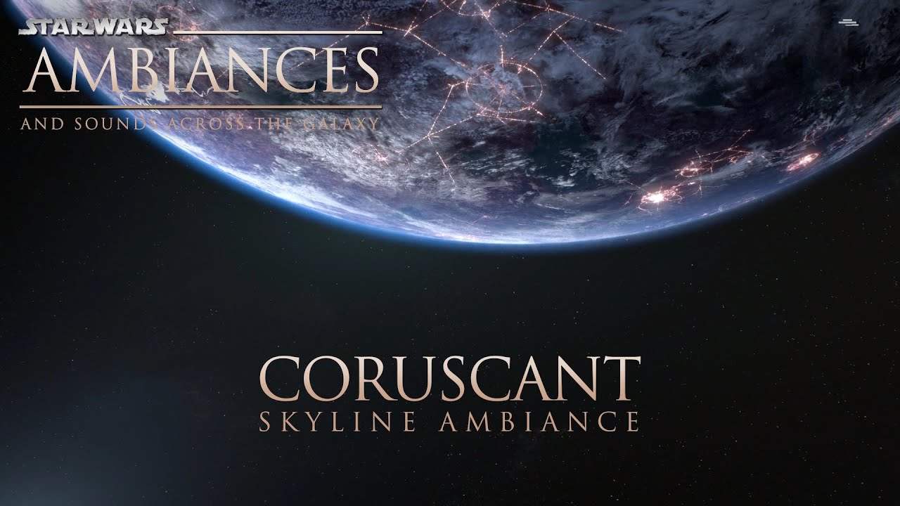STAR WARS - Coruscant Skyline Ambiance