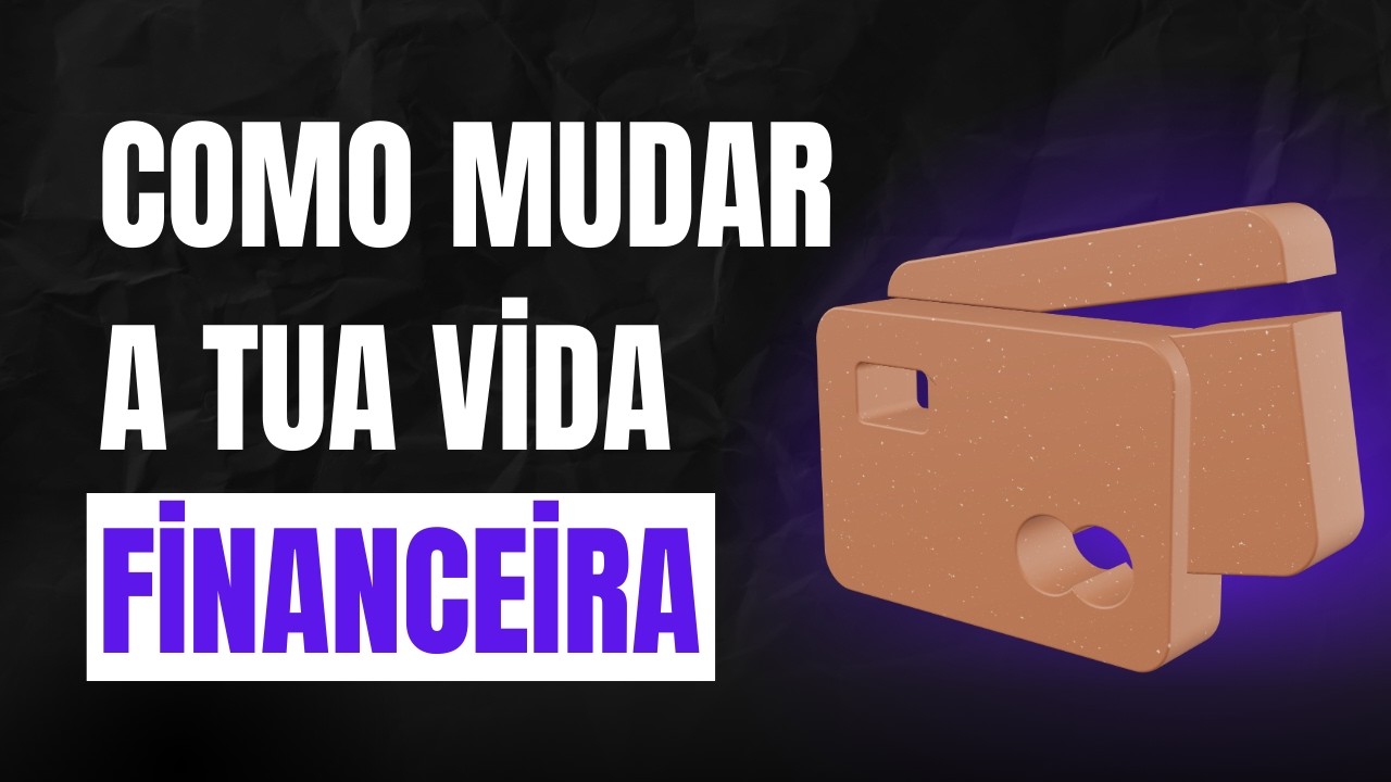 Guia para a Saúde Financeira: Como Dominar o seu Dinheiro e Começar a Investir