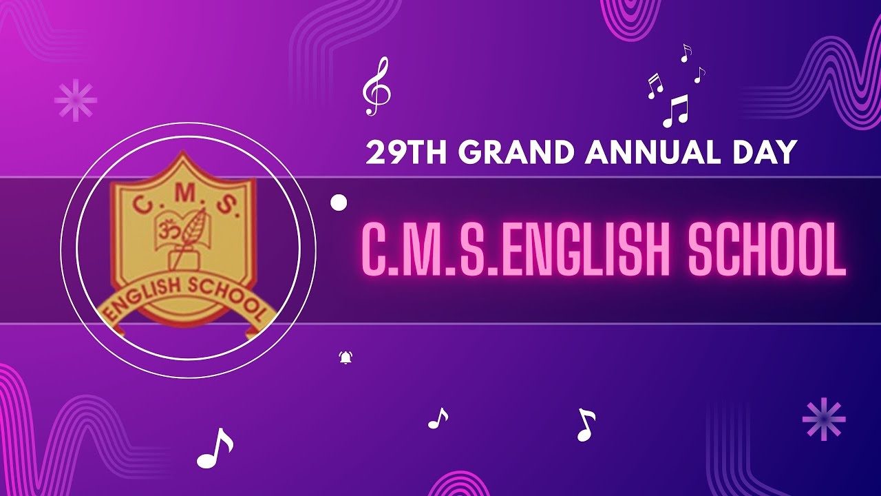 CMS SCHOOLANNUAL DAY SESSION  2 & 3
