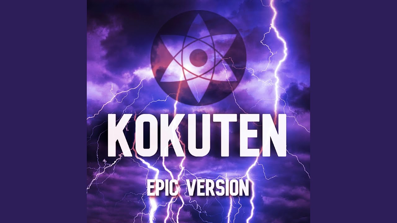 Kokuten (Sasuke's Epic Theme from Naruto)