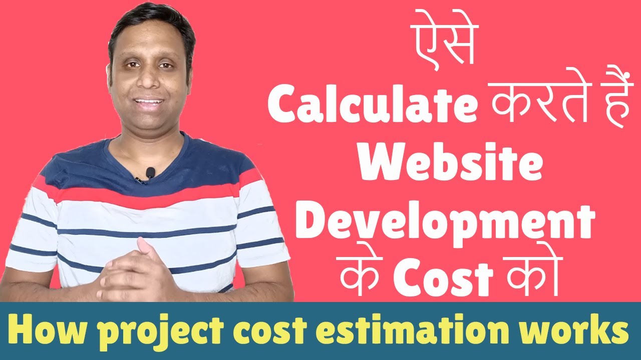 How website development project cost estimation works