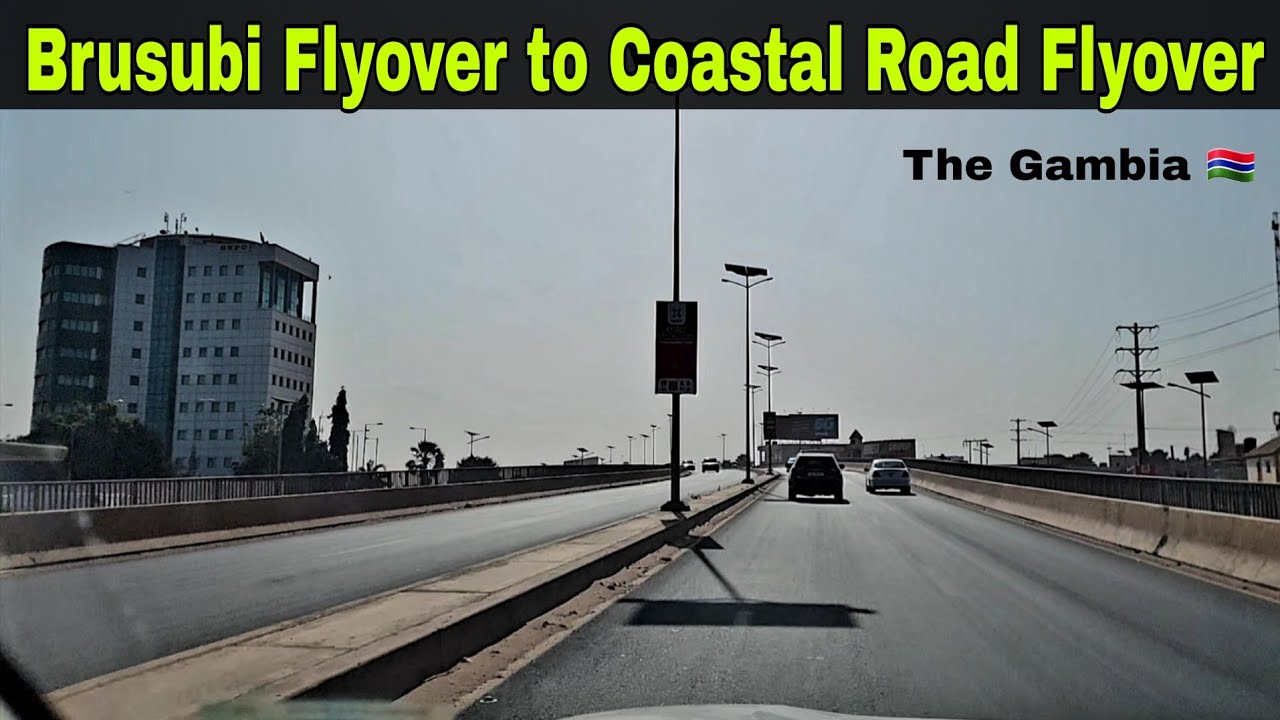Brusubi Flyover to Coastal Road Flyover OIC Road 2026 New Sukuta Flyover Construction  Gambia Drive