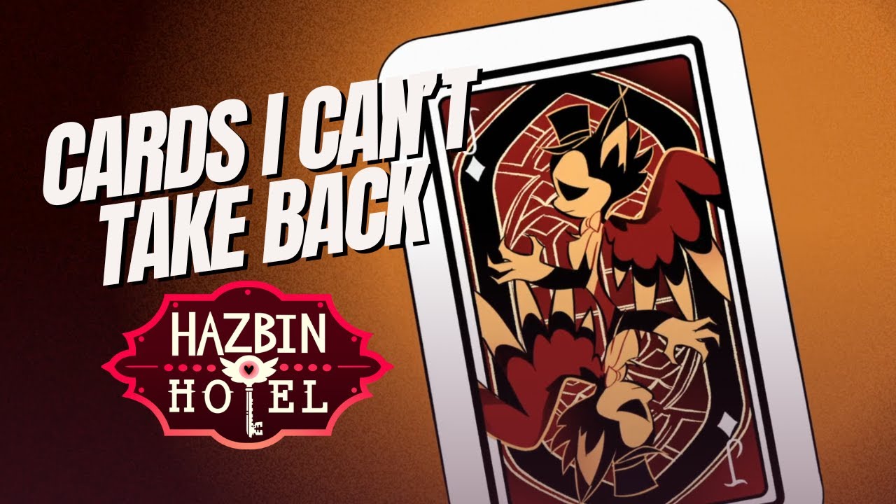 Cards I Can’t Take Back 【Hazbin Hotel Husk Original Song】