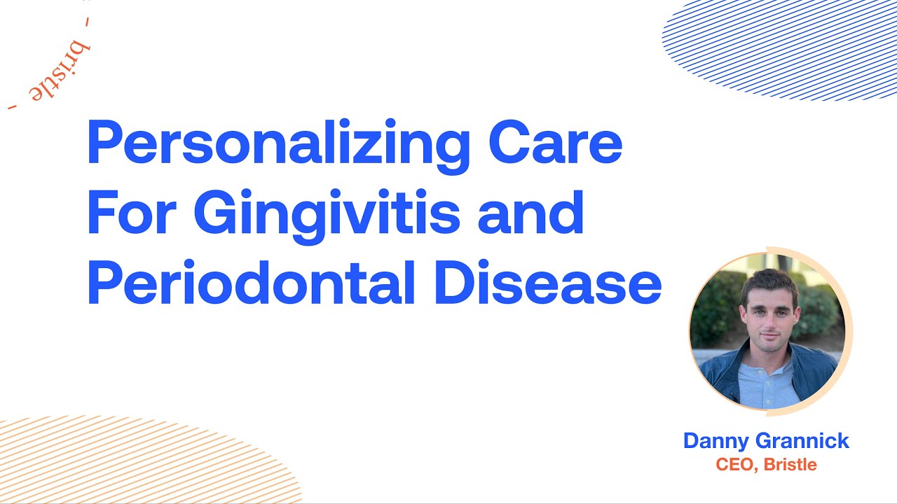 Bristle Oral Microbiome Testing: Personalizing Care For Gingivitis and Periodontal Disease