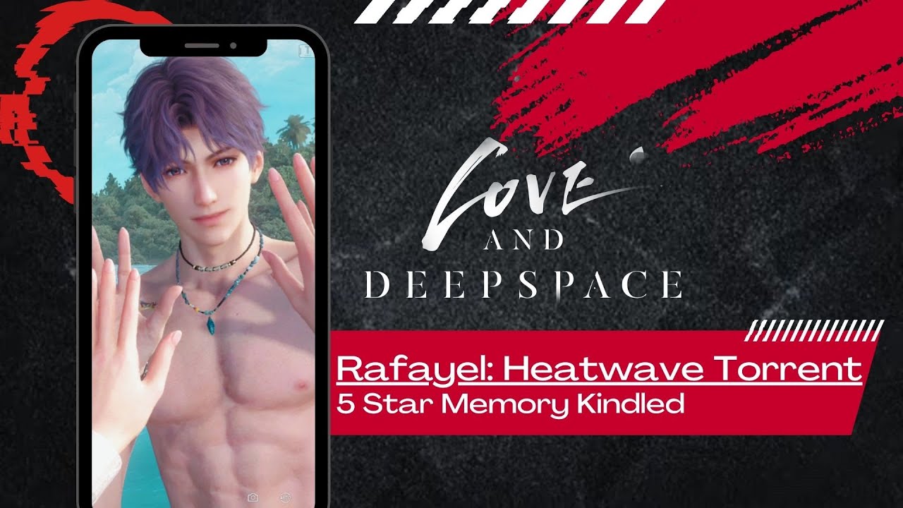 Rafayel Heatwave Torrent Love and Deepspace 5 Star Memory Kindled You and Midsummer