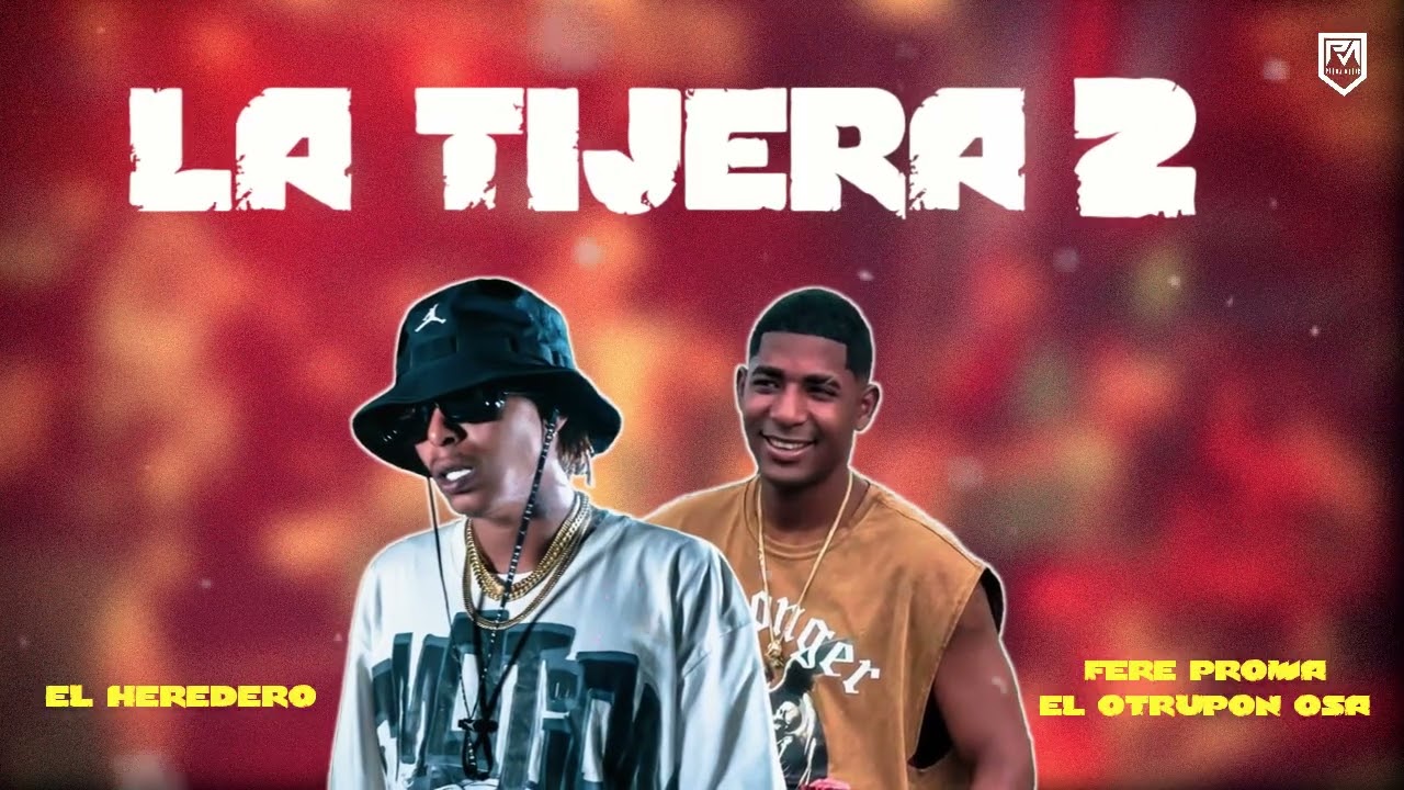 LA TIJERA 2 - @FereProwaOfficial  ❌ @Elotruponosa ❌ PROWA MUSIC ( EL HEREDERO )-[VISUALIZER]