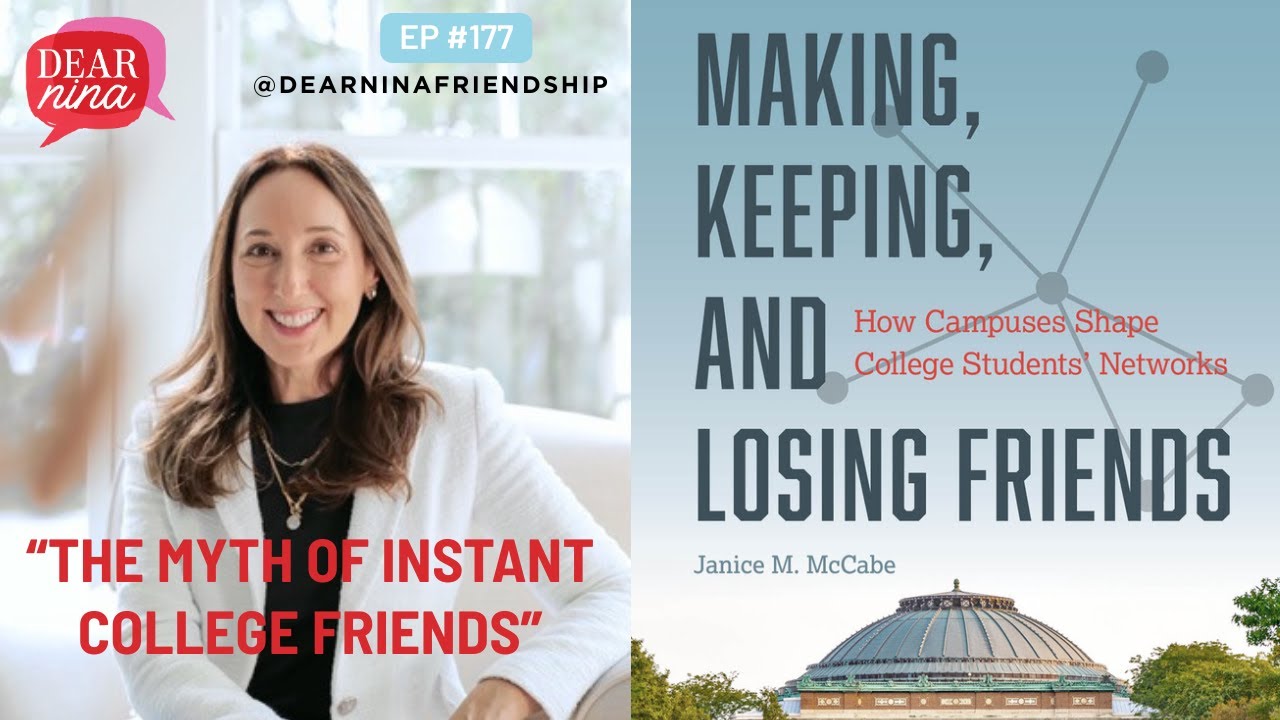 Episode 177: The Myth of Instant College Friends @dearninafriendship