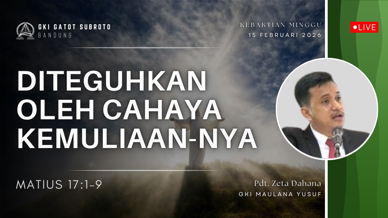 Kebaktian Minggu GKI Gatot Subroto - Minggu, 15 Februari 2026 - Pdt. Zeta Dahana