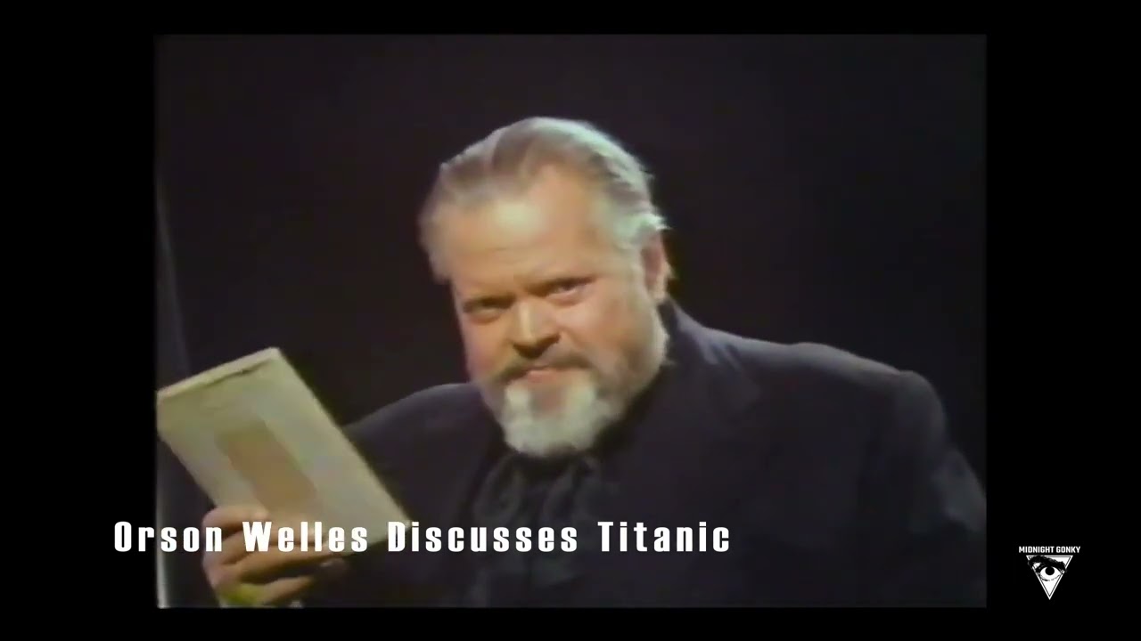 Orson Welles Titanic & Morgan Robertson
