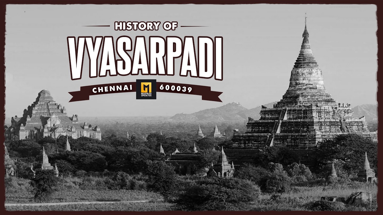 Vyasarpadi: From Mughals to Madras Movie | Pincode Series | Madras Updates