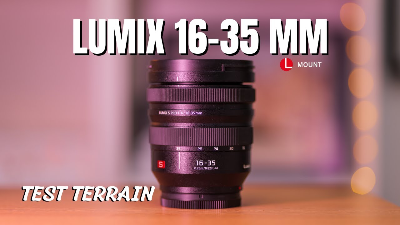 LUMIX S 16-35mm f4 : ULTRA GRAND ANGLE PARFAIT ? TEST TERRAIN !