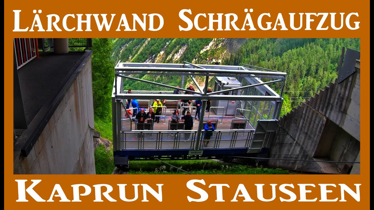 Lärchwand SCHRÄGAUFZUG - KAPRUN Stauseen 4K GoPro Onride Video