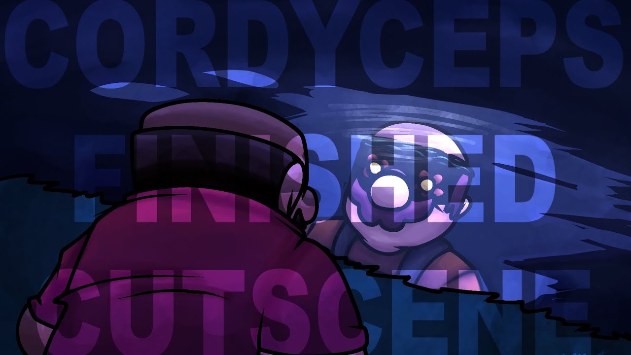 CORDYCEPS FINISHED CUTSCENE