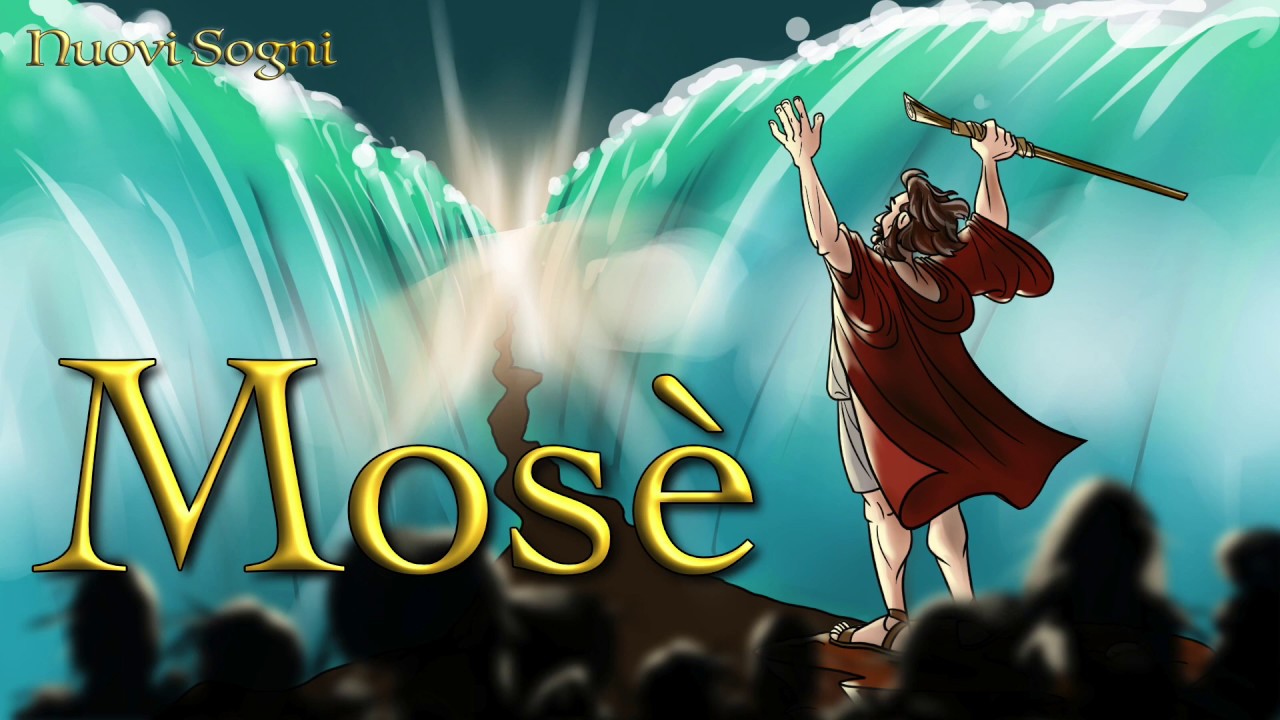 Mosè - Il mare si aprirà - Canzoni di Nuovi Sogni