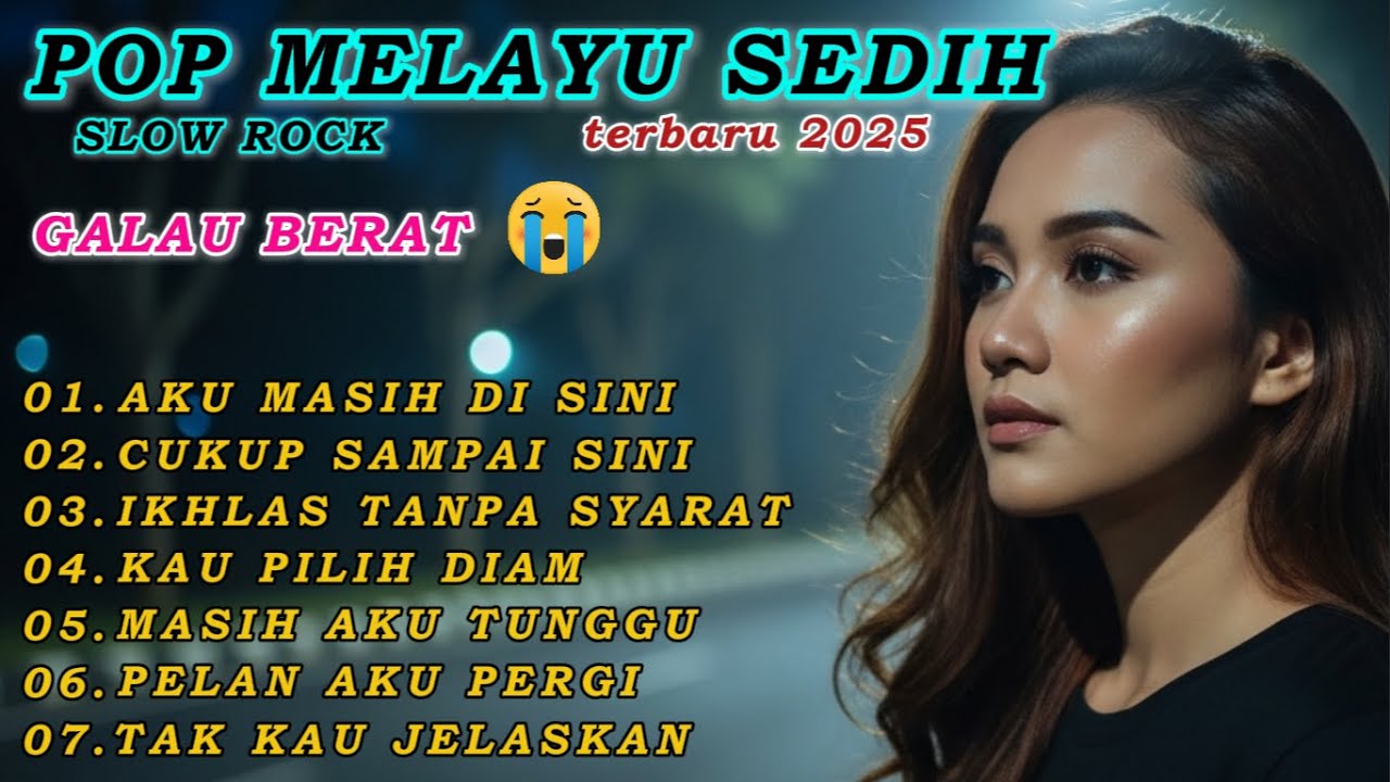 LAGU SLOWROCK PALING SEDIH😭PATAH HATI💔COCOK UNTUK TEMAN KERJA SANTAI PERJALANAN MENJELANG TIDUR