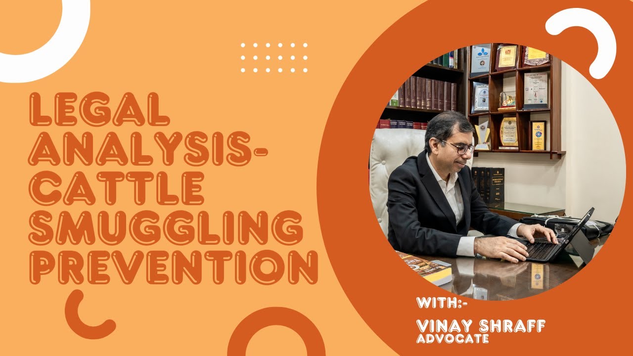 Legal Analysis - Cattle Smuggling Prevention