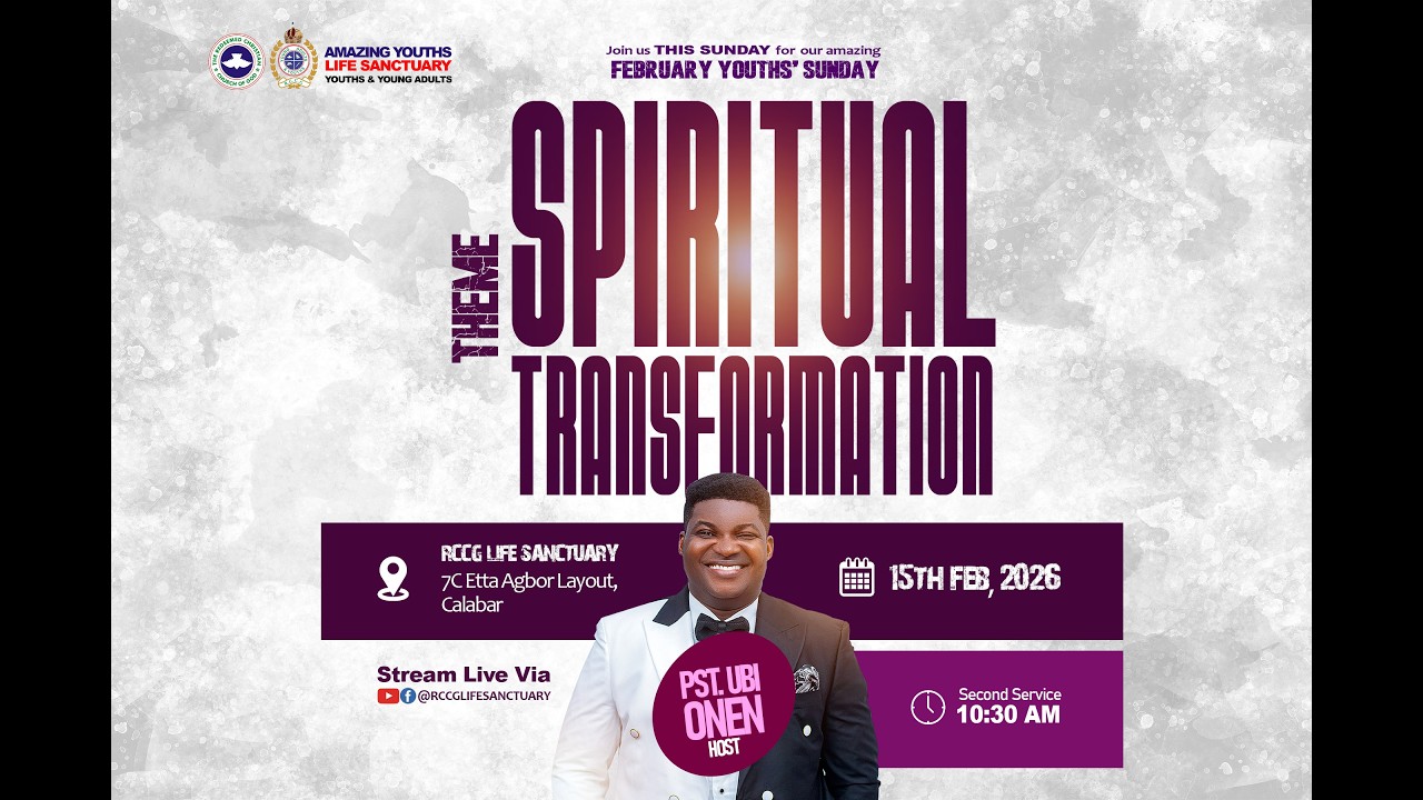 FEBRUARY YOUTHS SUNDAY (SECOND SERVICE) || SPIRITUAL TRANSFORMATION || 15TH FEB. 2026