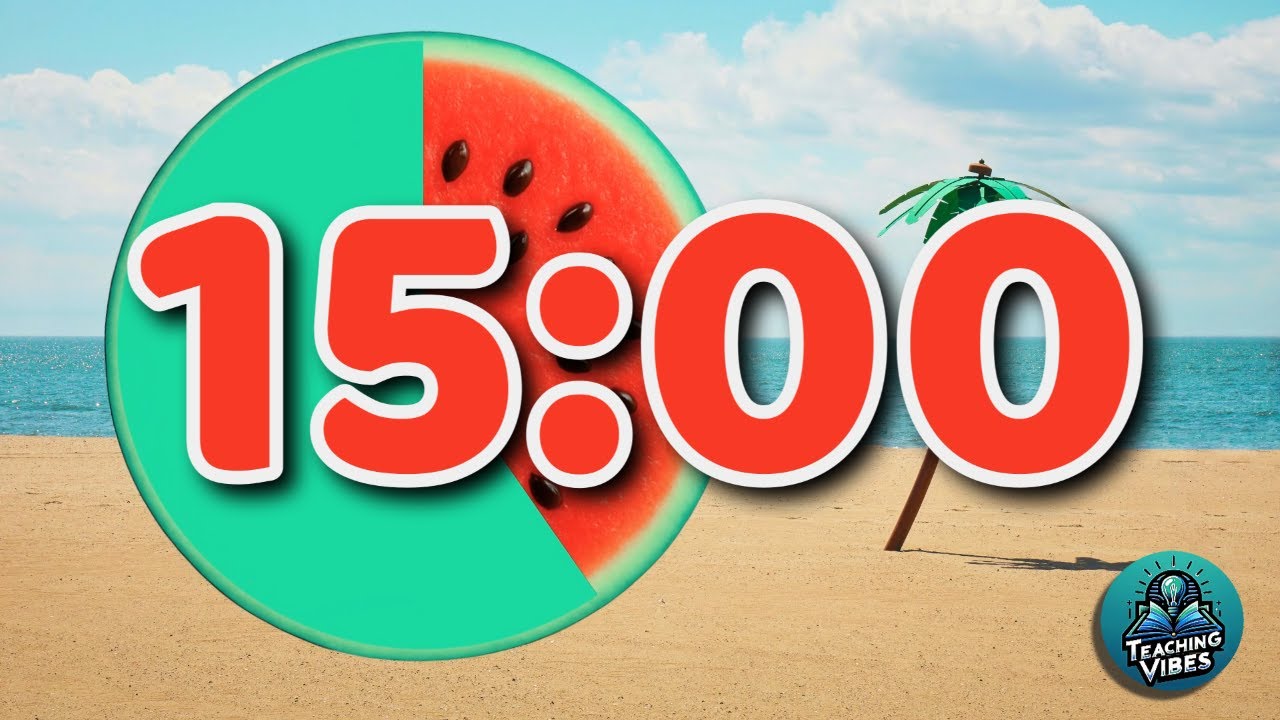 15 Minute Classroom Timer with Chill Summer Music | Beach Vibes with Watermelon Countdown Clock