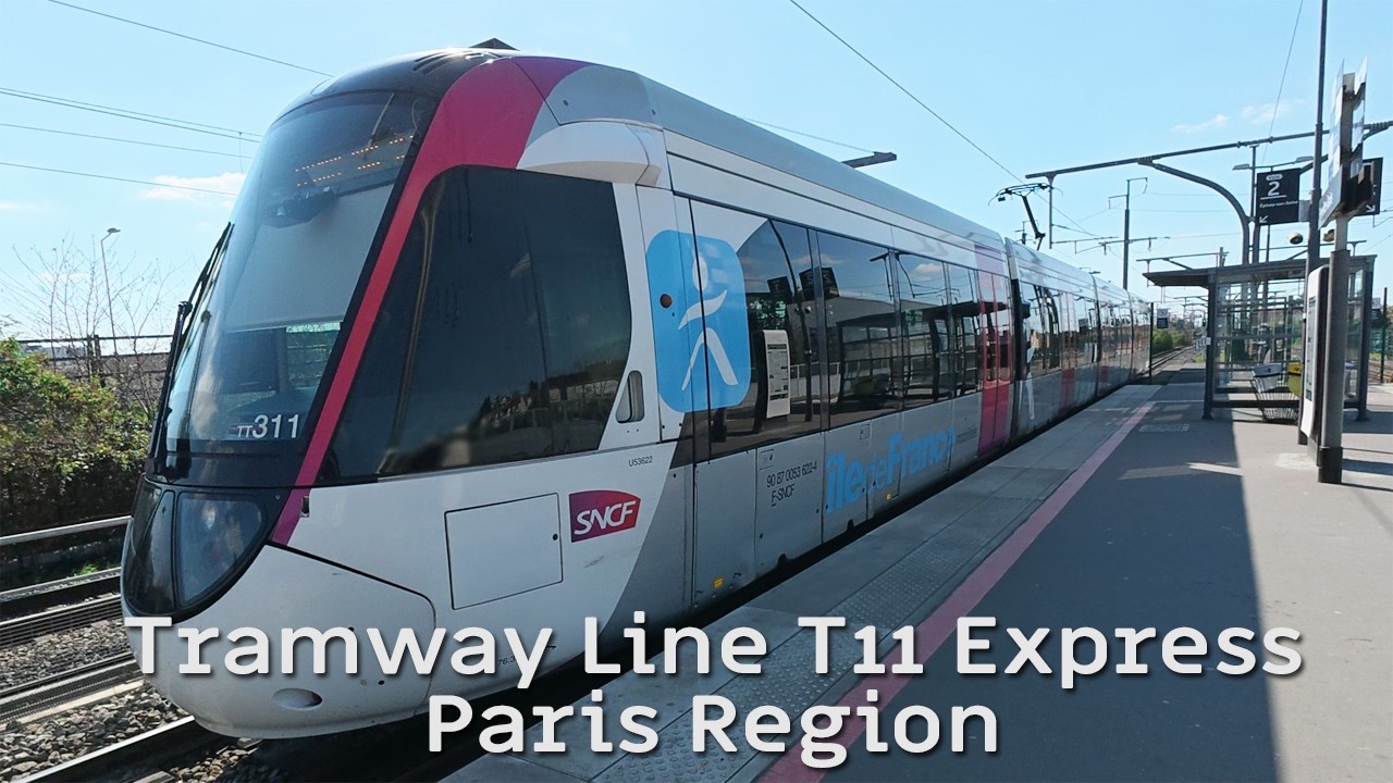Paris Region Line T11 Express - 100 km/h Tramway