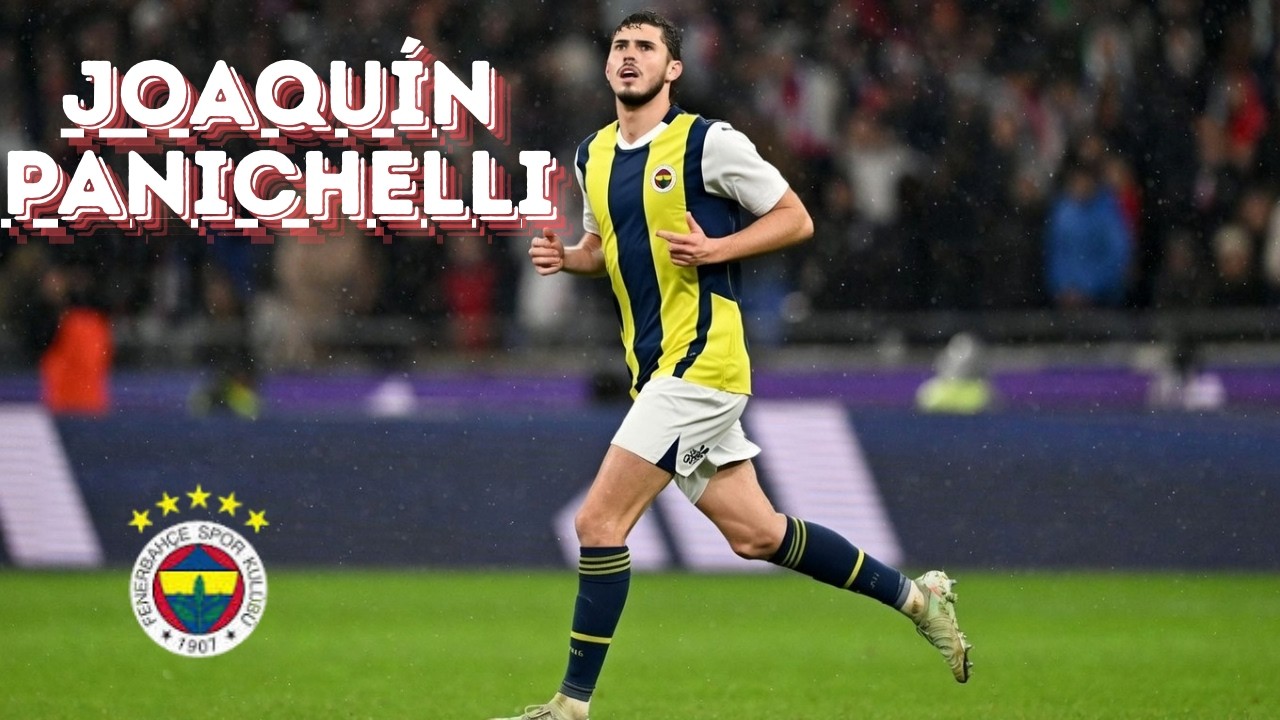Joaquín Panichelli Analizi | Fenerbahçe Transfer söylentisi