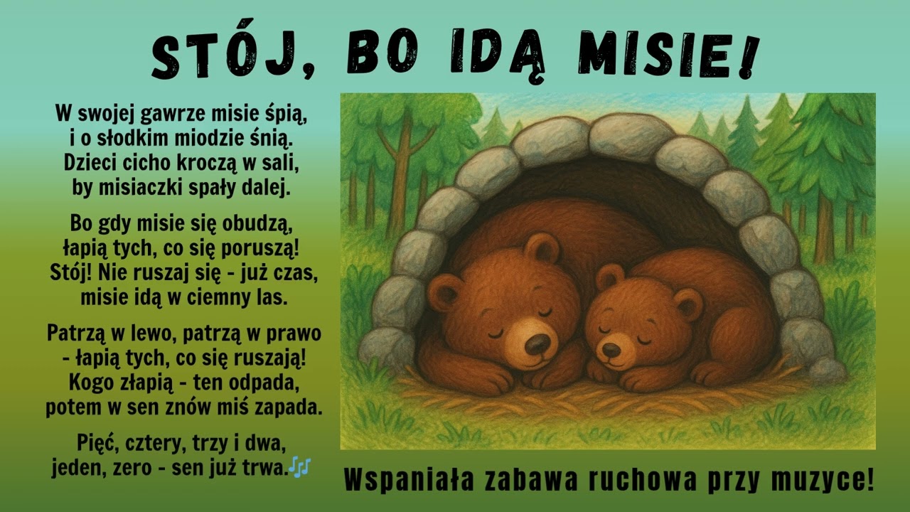 Stój, bo idą misie! - wersja 2, Muzyczna zabawa ruchowa