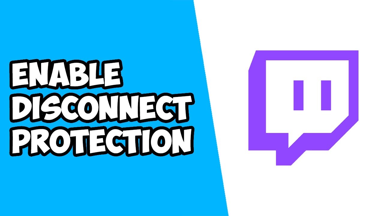 How To Enable Disconnect Protection on Twitch