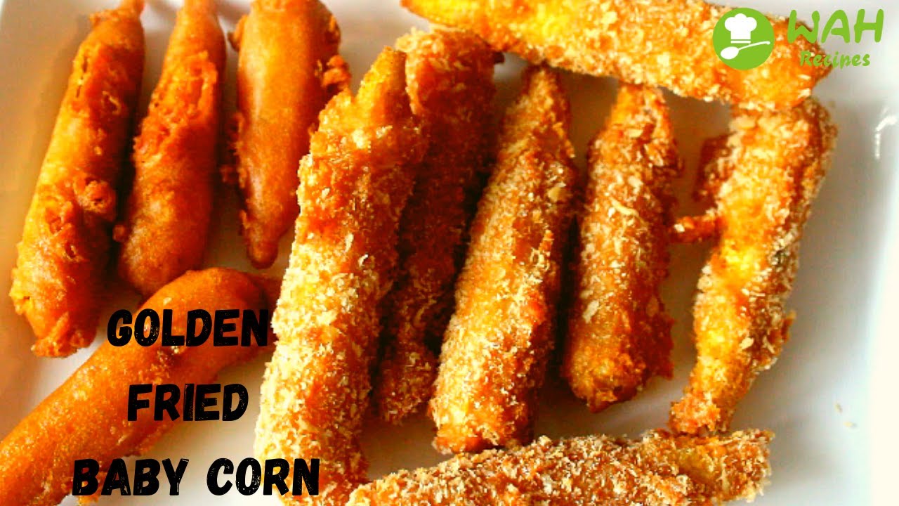 Golden Fried Baby Corn | Restaurant Style Baby Corn Recipe | Baby Corn Fry Recipe - Wahrecipes