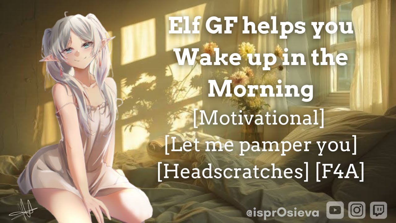 Wakey Wakey | Elf GF Wakes You Up for Work☀️ [ASMR] [Head Scratches] [Gentle Morning Motivation]