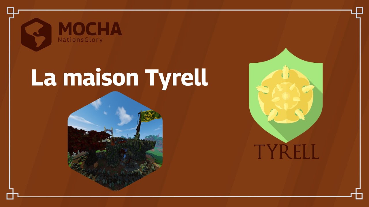 🌺 l'Ancienne Maison Tyrell RP | Nationsglory Mocha 🌺